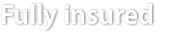 Fully insured